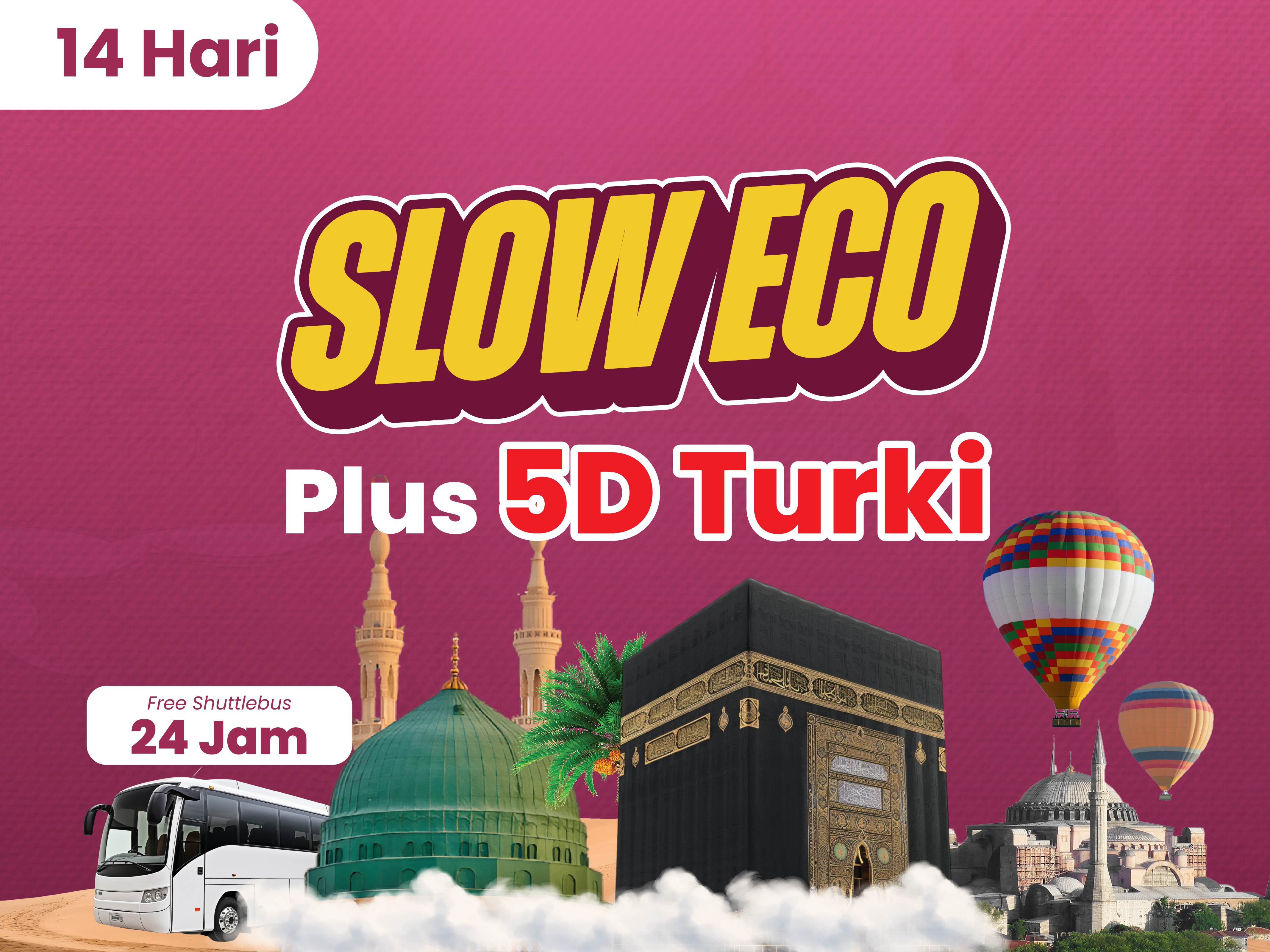 Slow Eco Plus 5D Turki 17 Oktober 2025 (14 Hari)
