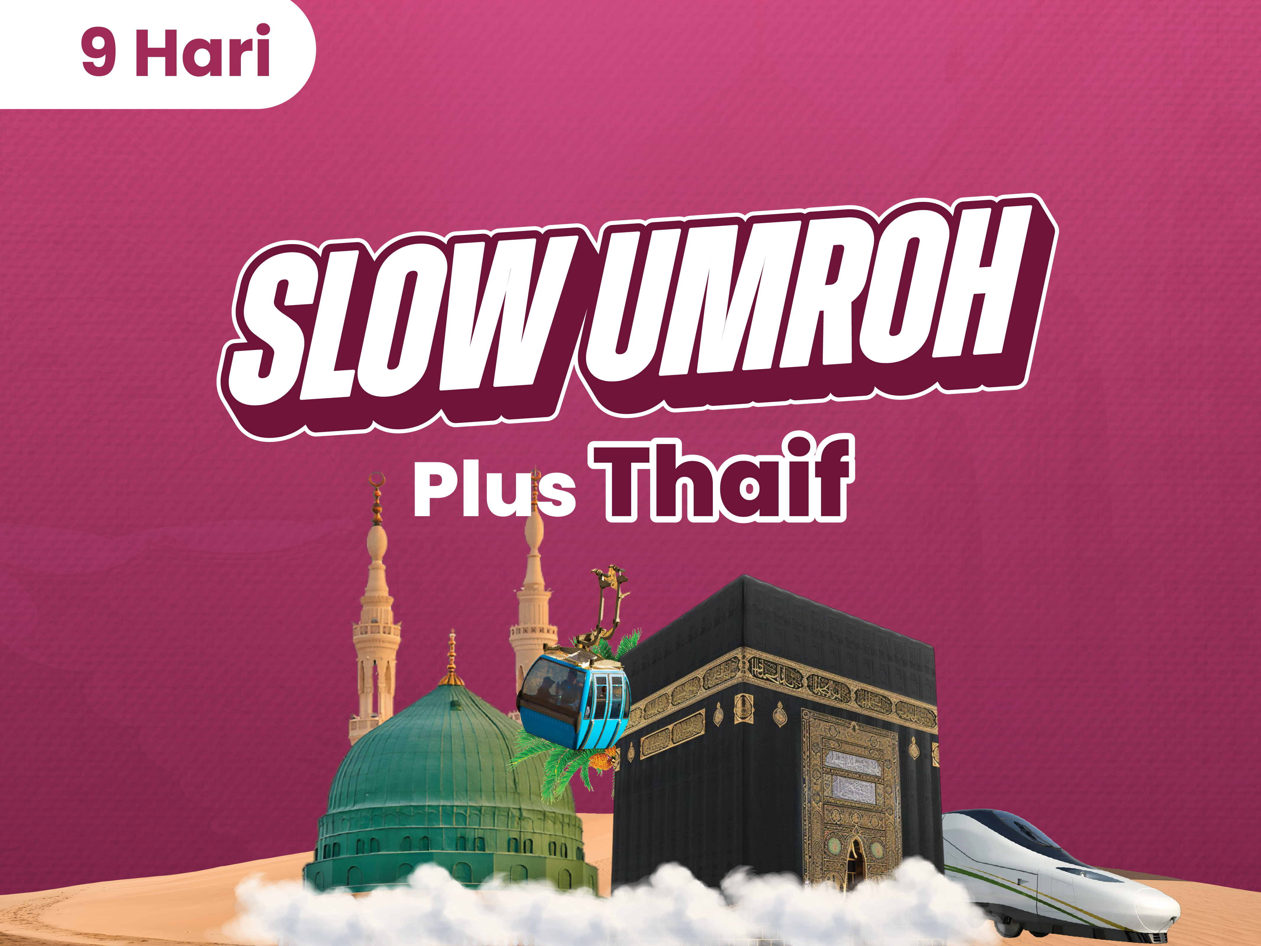 Slow Umroh Plus Thaif 4 Oktober 2025 (9 Hari)
