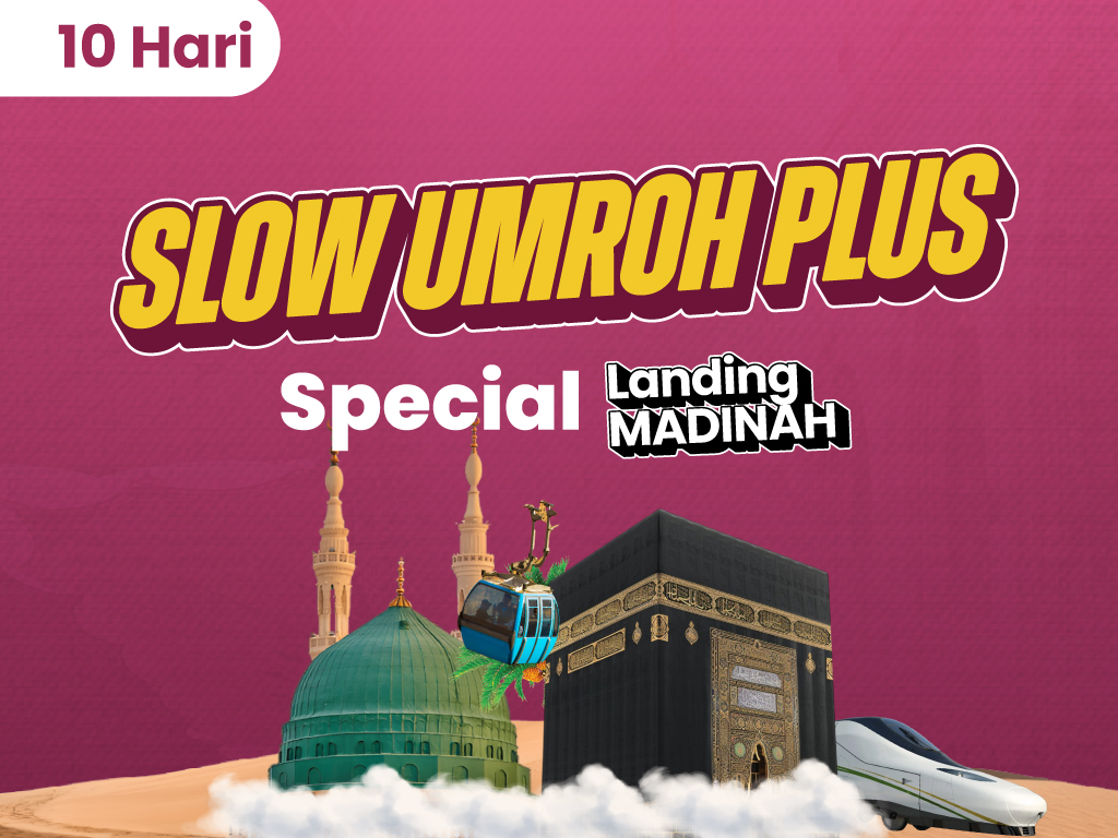 SLOW UMROH PLUS LANDING MADINAH - 23 AGUSTUS 2026 