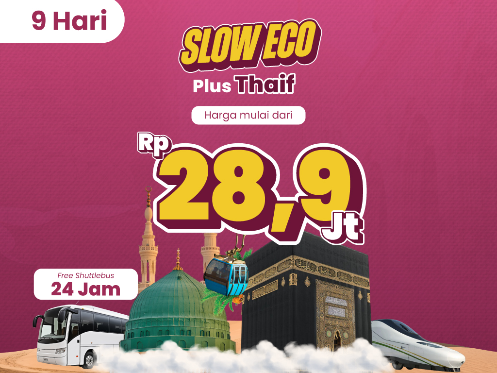 Slow Eco Plus Thaif 19 Juli 2025 (9 Hari)