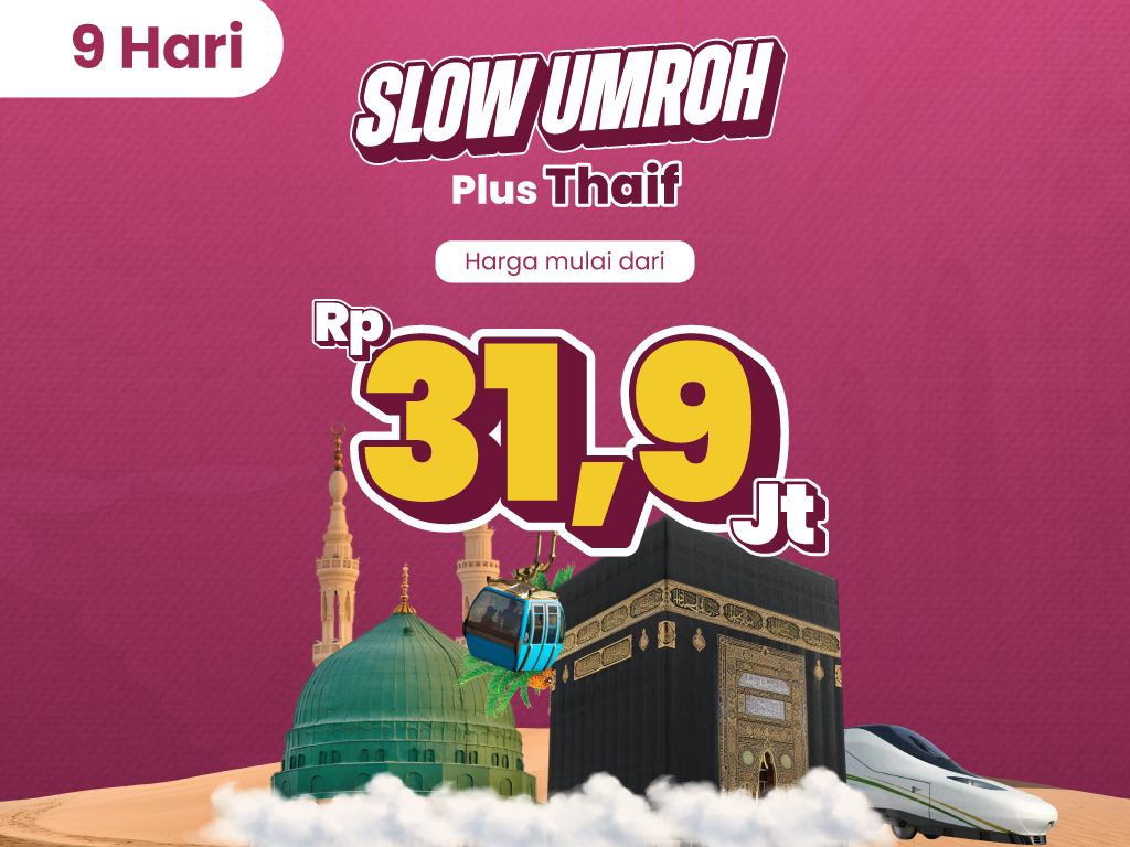 Slow Umroh Plus Thaif 3 September 2025 (9 Hari)